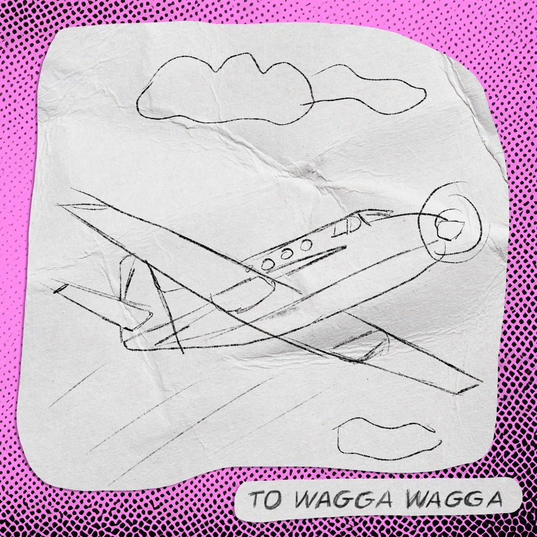 A small airplane flying in the sky. Text says 'To Wagga Wagga'.