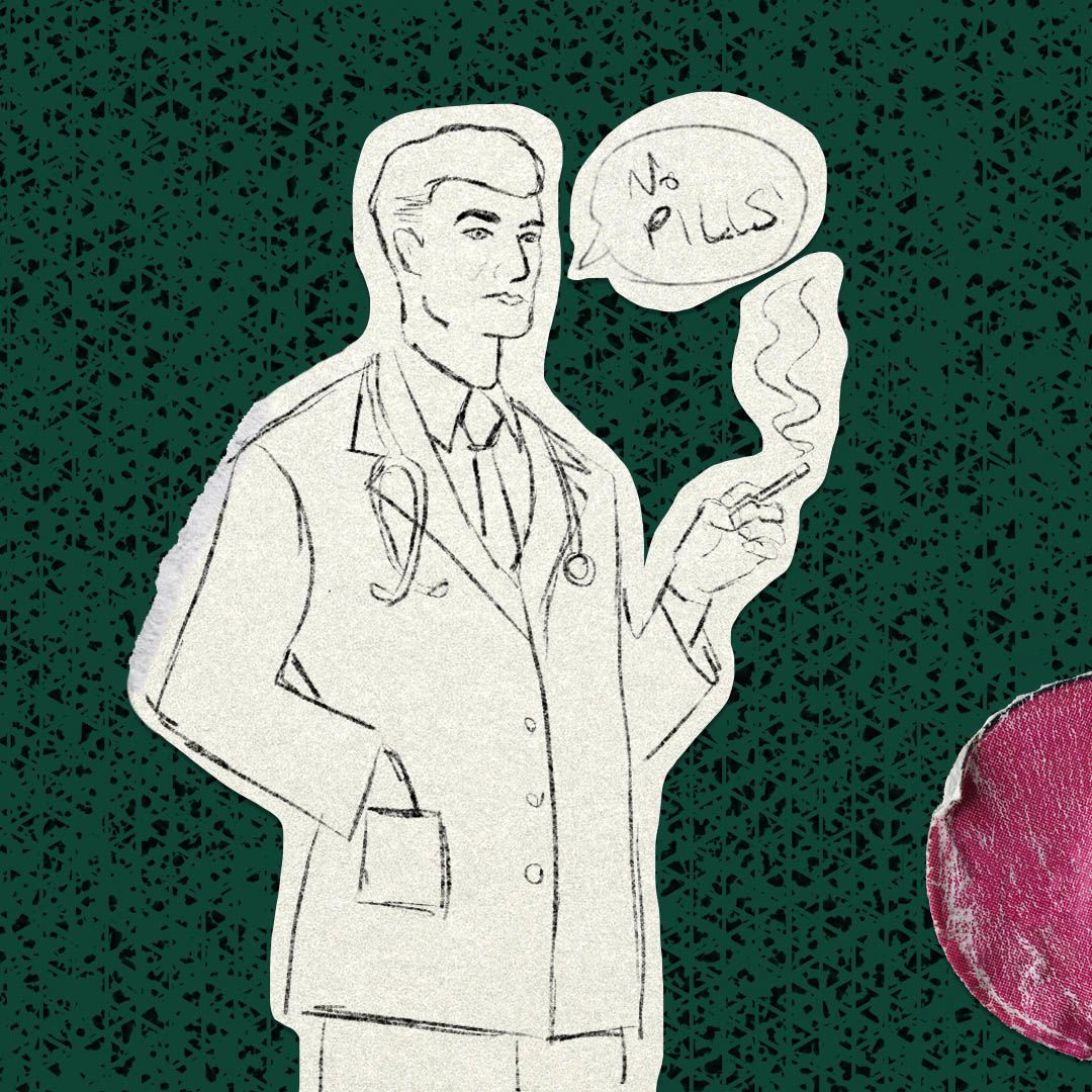 A doctor standing, smoking a cigarette. There is a speech bubble which says 'No pills!'